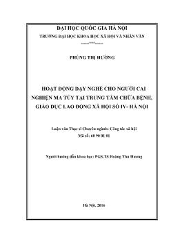 Luận văn Hoạt động dạy nghề cho ngƣời cai nghiện ma túy tại trung tâm chữa bệnh, giáo dục lao động xã hội số IV - Hà Nội