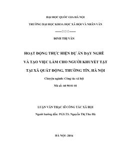 Luận văn Hoạt động thực hiện dự án dạy nghề và tạo việc làm cho người khuyết tật tại xã Quất động, Thường tín, Hà Nội