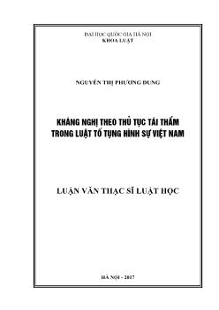 Luận văn Kháng nghị theo thủ tục tái thẩm trong luật tố tụng hình sự Việt Nam