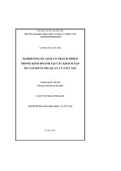 Luận văn Marketing du lịch có trách nhiệm trong kinh doanh tại các khách sạn do tập đoàn IHG quản lý ở Hà Nội