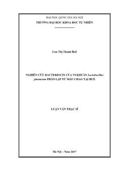 Luận văn Nghiên cứu bacteriocin của vi khuẩn lactobacillus plantarum phân lập từ mẫu chao tại huế