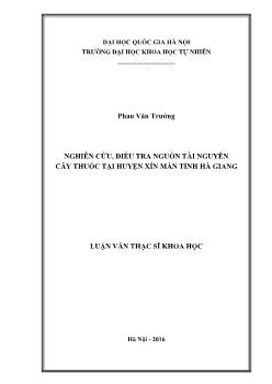 Luận văn Nghiên cứu, điều tra nguồn tài nguyên cây thuốc tại huyện Xín mần tỉnh Hà Giang