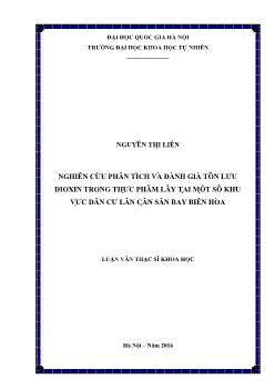 Luận văn Nghiên cứu phân tích và đánh giá tồn lưu Dioxin trong thực phẩm lây tại một số khu vực dân cư lân cận sân bay Biên Hòa