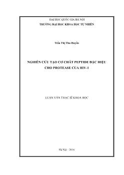 Luận văn Nghiên cứu tạo cơ chất peptide đặc hiệu cho protease của Hiv - 1