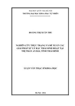 Luận văn Nghiên cứu thực trạng và đề xuất các giải pháp xử lý rác thải sinh hoạt tại thị trấn An bài, tỉnh Thái Bình