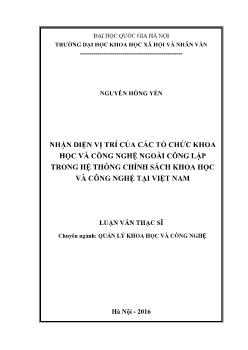 Luận văn Nhận diện vị trí của các tổ chức khoa học và công nghệ ngoài công lập trong hệ thống chính sách khoa học và công nghệ tại Việt Nam