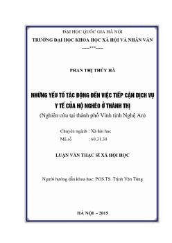 Luận văn Những yếu tố tác động đến việc tiếp cận dịch vụ y tế của hộ nghèo ở thành thị