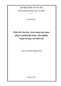 Luận văn Phân tích cấu trúc, chức năng cảnh quan phục vụ phát triển nông - Lâm nghiệp huyện Ea súp, tỉnh Đăk Lăk