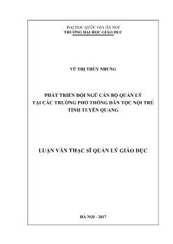 Luận văn Phát triển đội ngũ cán bộ quản lý tại các trường phổ thông dân tộc nội trú tỉnh Tuyên Quang