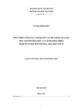 Luận văn Phát triển năng lực giải quyết vấn đề thông qua dạy học chương hóa học và vấn đề phát triển kinh tế xã hội môi trường - Hóa học lớp 12