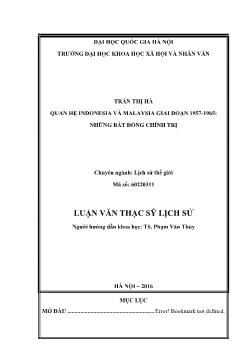 Luận văn Quan hệ Indonesia và Malaysia giai đoạn 1957 - 1965: Những bất đồng chính trị