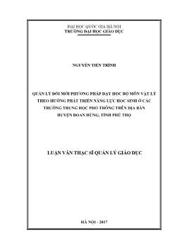 Luận văn Quản lý đổi mới phƣơng pháp dạy học bộ môn Vật lý theo hƣớng phát triển năng lực học sinh ở các trƣờng THPT trên địa bàn Huyện Đoan Hùng, Tỉnh Phú Thọ