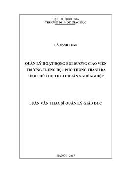 Luận văn Quản lý hoạt động bồi dưỡng giáo viên trường trung học phổ thông Thanh Ba tỉnh Phú Thọ theo chuẩn nghề nghiệp