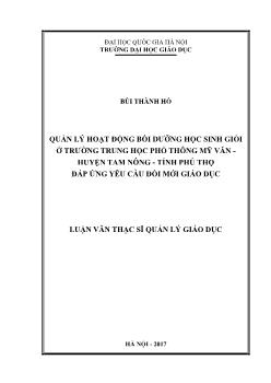 Luận văn Quản lý hoạt động bồi dưỡng học sinh giỏi ở trường trung học phổ thông Mỹ Văn - Huyện Tam Nông - tỉnh Phú Thọ đáp ứng yêu cầu đổi mới giáo dục