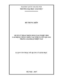 Luận văn Quản lý hoạt động đào tạo nghề cho lao động nông thôn tại tỉnh Tuyên Quang trong giai đoạn hiện nay