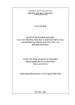 Luận văn Quản lý hoạt động dạy học của các Trường tiểu học tại huyện Tiên Lãng, thành phố Hải Phòng đáp ứng yêu cầu đổi mới giáo dục