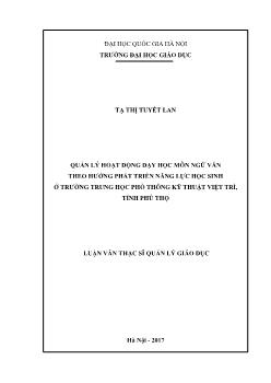 Luận văn Quản lý hoạt động dạy học môn ngữ văn theo hướng phát triển năng lực học sinh ở trường trung học phổ thông kỹ thuật Việt Trì, tỉnh Phú Thọ