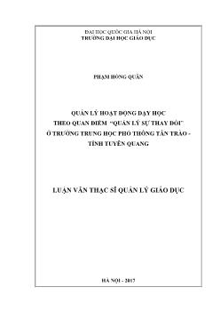 Luận văn Quản lý hoạt động dạy học theo quan điểm “quản lý sự thay đổi” ở trường trung học phổ thông Tân Trào - Tỉnh Tuyên Quang