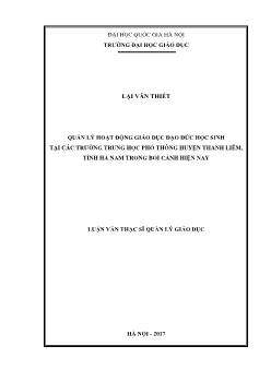Luận văn Quản lý hoạt động giáo dục đạo đức học sinh tại các trường trung học phổ thông huyện Thanh Liêm, tỉnh Hà Nam trong bối cảnh hiện nay