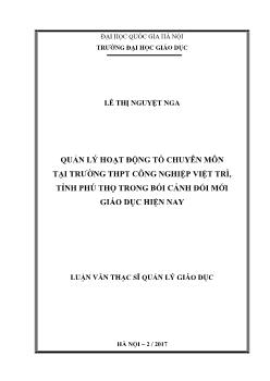 Luận văn Quản lý hoạt động tổ chuyên môn tại trường THPT công nghiệp Việt Trì, tỉnh Phú Thọ trong bối cảnh đổi mới giáo dục hiện nay