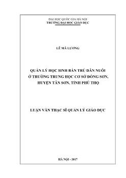 Luận văn Quản lý học sinh bán trú dân nuôi ở trường THCS Đồng Sơn, huyện Tân Sơn, tỉnh Phú Thọ