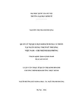 Luận văn Quản lý nợ quá hạn khách hàng cá nhân tại ngân hàng TNHH kỹ thương Việt Nam – Chi nhánh Hải Phòng