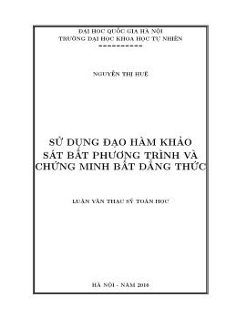 Luận văn Sử dụng đạo hàm khảo sát bất phương trình và hứng minh bất đẳng thức