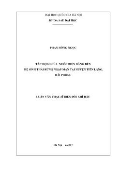Luận văn Tác động của nước biển dâng đến hệ sinh thái rừng ngập mặn tại huyện Tiên lãng, Hải Phõng
