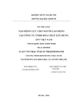 Luận văn Tạo động lực cho ngƣời lao động tại công ty TNHH hóa chất xây dựng APT Việt Nam