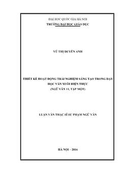 Luận văn Thiết kế hoạt động trải nghiệm sáng tạo trong dạy học văn xuôi hiện thực (ngữ văn 11, tập một)