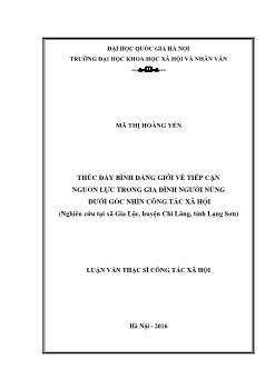 Luận văn Thúc đẩy bình đẳng giới về tiếp cận nguồn lực trong gia đình người nùng dưới góc nhìn công tác xã hội