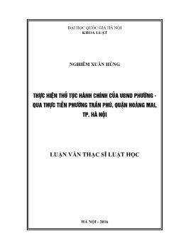 Luận văn Thực hiện thủ tục hành chính của UBND phường - Qua thực tiễn phường Trần phú, quận Hoàng mai, tp. Hà Nội