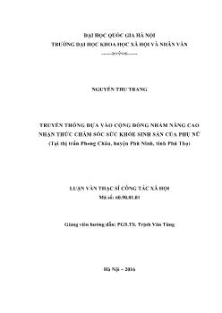 Luận văn Truyền thống dựa vào cộng đồng nhằm nâng cao nhận thức chăm sóc sức khỏe sinh sản của phụ nữ (tại thị trấn Phong châu, huyện Phù ninh, tỉnh Phú Thọ)