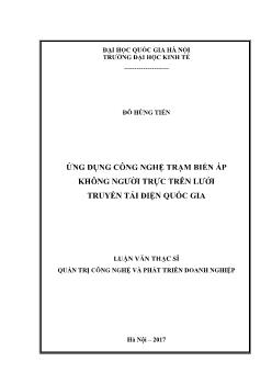 Luận văn Ứng dụng công nghệ trạm biến áp không người trực trên lưới truyền tải điện quốc gia