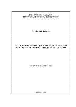 Luận văn Ứng dụng viễn thám và gis nghiên cứu và đánh giá hiện trạng cây xanh đô thị quận Cầu giấy, Hà Nội