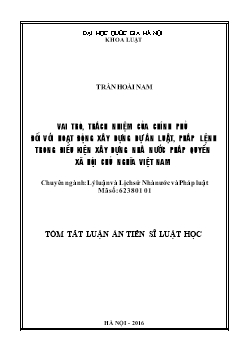 Tóm tắt Luận án Vai trò, trách nhiệm của chính phủ đối với hoạt động xây dựng dự án luật, pháp lệnh trong điều kiện xây dựng nhà nước pháp quyền xã hội chủ nghĩa Việt Nam