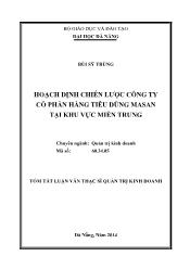 Tóm tắt Luận văn Hoạch định chiến lược công ty cổ phần hàng tiêu dùng Masan tại khu vực miền trung