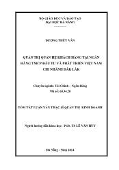 Tóm tắt Luận văn Quản trị quan hệ khách hàng tại Ngân hàng TMCP Đầu tư và phát triển Việt Nam - Chi nhánh ĐắkLắk