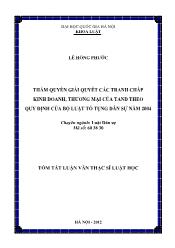 Tóm tắt Luận văn Thẩm quyền giải quyết các tranh chấp kinh doanh, thương mại của tand theo quy định của bộ luật tố tụng dân sự năm 2004