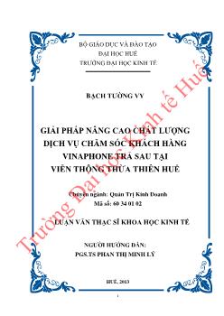 Luận văn Giải pháp nâng cao chất lượng dịch vụ chăm sóc khách hàng vinaphone trả sau tại viễn thông Thừa Thiên Huế