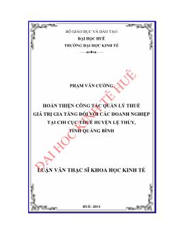 Luận văn Hoàn thiện công tác quản lý thuế giá trị gia tăng đối với các doanh nghiệp tại chi cục thuế huyện Lệ thủy, tỉnh Quảng Bình