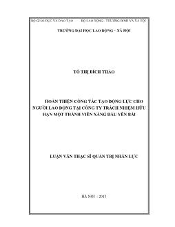 Luận văn Hoàn thiện công tác tạo động lực cho người lao động tại công ty trách nhiệm hữu hạn một thành viên xăng dầu Yên Bái