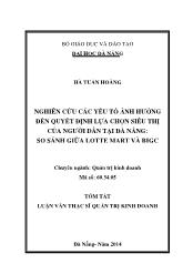 Tóm tắt Luận văn Nghiên cứu các yếu tố ảnh hưởng đến quyết định lựa chọn siêu thị của người dân tại Đà nẵng: So sánh giữa lotte mart và Big C