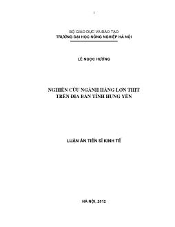 Luận án Nghiên cứu ngành hàng lợn thịt trên địa bàn tỉnh Hưng Yên