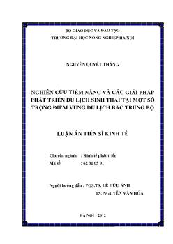 Luận án Nghiên cứu tiềm năng và các giải pháp phát triển du lịch sinh thái tại một số trọng điểm vùng du lịch Bắc Trung Bộ