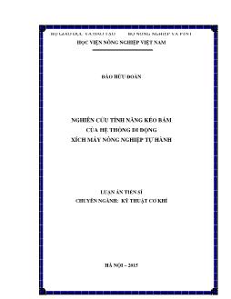 Luận án Nghiên cứu tính năng kéo bám của hệ thống di động xích máy nông nghiệp tự hành