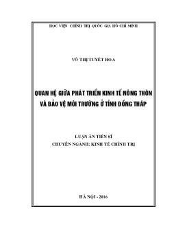 Luận án Quan hệ giữa phát triển kinh tế nông thôn và bảo vệ môi trường ở tỉnh Đồng Tháp