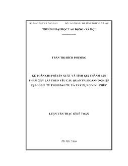 Luận văn Kế toán chi phí sản xuất và tính giá thành sản phẩm xây lắp theo yêu cầu quản trị doanh nghiệp tại Công ty TNHH Đầu tư và xây dựng Vĩnh Phúc