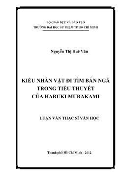 Luận văn Kiểu nhân vật đi tìm bản ngã trong tiểu thuyết của Haruki Murakami