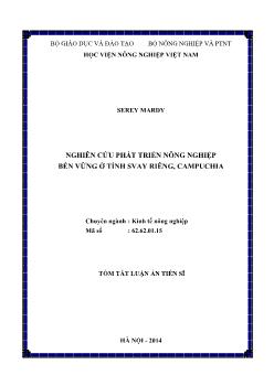 Tóm tắt Luận án Nghiên cứu phát triển nông nghiệp bền vững ở tỉnh Svay Riêng-Campuchia
